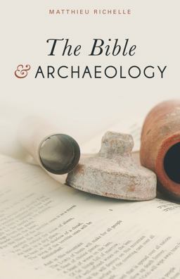 Bible and Archaeology  9781619709119 Front Cover