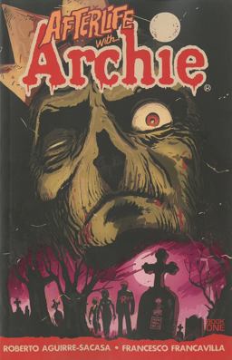 Afterlife with Archie: Escape from Riverdale Escape from Riverdale  9781619889088 Front Cover