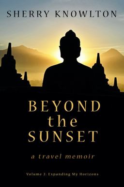 Beyond the Sunset, a Travel Memoir