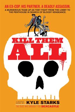 Kill Them All  9781620104347 Front Cover