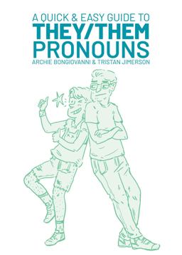 Quick and Easy Guide to They/Them Pronouns  9781620104996 Front Cover