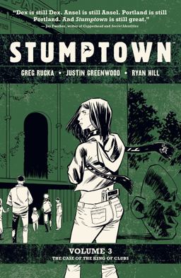 Stumptown Vol. 3 The Case of the King of Clubs  9781620105399 Front Cover