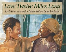 Love Twelve Miles Long  9781620142547 Front Cover