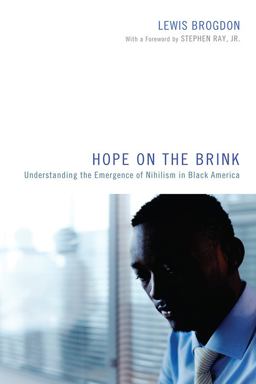 Hope on the Brink: Understanding the Emergence of Nihilism in Black Africa  9781620327579 Front Cover