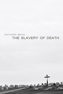 The Slavery of Death:  9781620327777 Front Cover