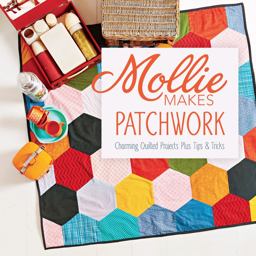 Mollie Makes Patchwork Charming Quilted Projects Plus Tips and Tricks 2014 9781620335437 Front Cover