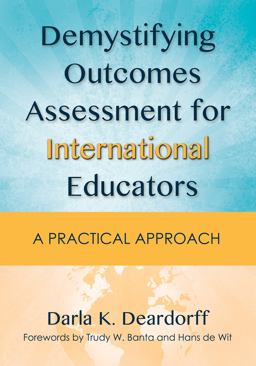 Demystifying Outcomes Assessment for International Educators A Practical Approach  9781620361283 Front Cover