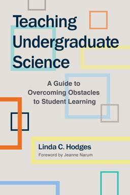 Teaching Undergraduate Science A Guide to Overcoming Obstacles to Student Learning  9781620361764 Front Cover