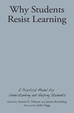Why Students Resist Learning Why Students Resist Learning