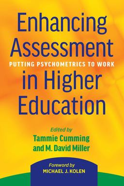 Enhancing Assessment in Higher Education Putting Psychometrics to Work  9781620363676 Front Cover