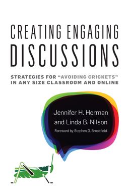 Creating Engaging Discussions Strategies for Avoiding Crickets in Any Size Classroom and Online  9781620365601 Front Cover