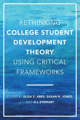 Rethinking College Student Development Theory Using Critical Frameworks  9781620367643 Front Cover
