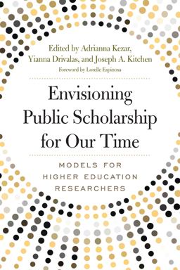 Envisioning Public Scholarship for Our Time Models for Higher Education Researchers  9781620367766 Front Cover