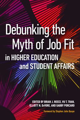 Debunking the Myth of Job Fit in Higher Education and Student Affairs  9781620367889 Front Cover