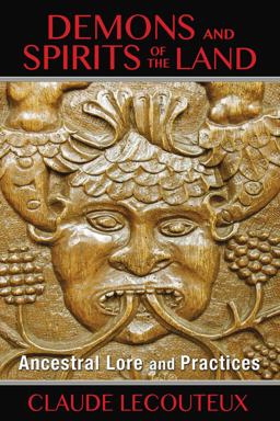 Demons and Spirits of the Land Ancestral Lore and Practices  9781620553992 Front Cover