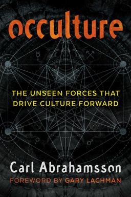 Occulture The Unseen Forces That Drive Culture Forward  9781620557037 Front Cover