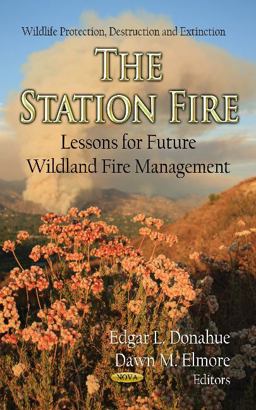 Station Fire Lessons for Future Wildland Fire Management  9781620810842 Front Cover