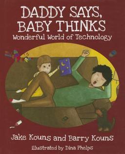 Daddy Says, Baby Thinks