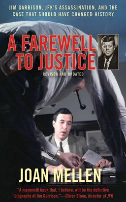 Farewell to Justice Jim Garrison, JFK's Assassination, and the Case That Should Have Changed History  9781620871881 Front Cover