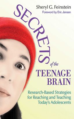 Secrets of the Teenage Brain Research-Based Strategies for Reaching and Teaching Today's Adolescents  9781620878774 Front Cover