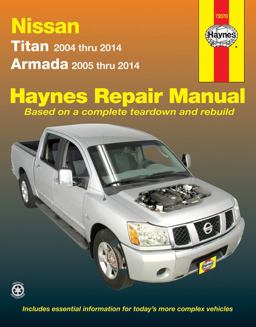 Nissan Titan 2004 Thru 2014 and Armada 2005 Thru 2014 Haynes Repair Manual Titan 2004 Thru 2014, Armada 2005 Thru 2014  9781620920954 Front Cover