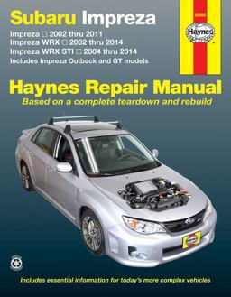 Subaru Impreza 2002 Thru 2011, Impreza WRX 2002 Thru 2014, Impreza WRX STI 2004 Thru 2014 Haynes Repair Manual Includes Impreza Outback and GT Models  9781620921203 Front Cover