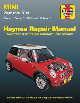 Mini Cooper, Cooper S, Clubman and Clubman S 2002 Thru 2013 Haynes Repair Manual Cooper, Cooper S, Clubman, Clubman S  9781620923160 Front Cover