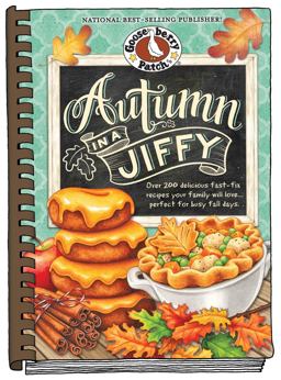 Autumn in a Jiffy Cookbook Over 200 Delicious Fast-Fix Recipes Your Family Will Love... Perfect for Lousy Fall Days  9781620931714 Front Cover