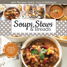 Soups, Stews and Breads