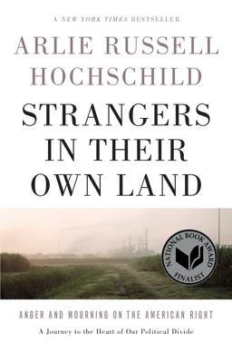 Strangers in Their Own Land Anger and Mourning on the American Right  9781620972250 Front Cover