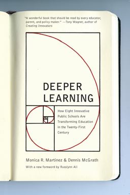 Deeper Learning How Eight Innovative Public Schools Are Transforming Education in the Twenty-First Century  9781620973462 Front Cover
