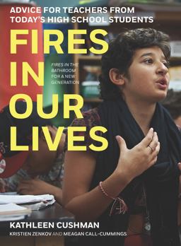 Fires in Our Lives Advice for Teachers from Today's High School Students  9781620975435 Front Cover