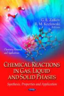 Chemical Reactions in Gas, Liquid, and Solid Phases