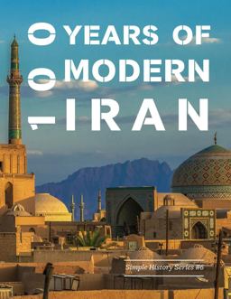 100 Years of Modern Iran