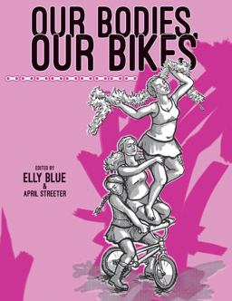 Our Bodies, Our Bikes 2nd 9781621068952 Front Cover