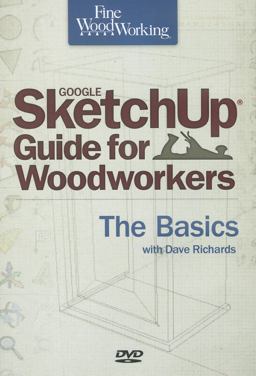 Fine Woodworking SketchUp® Guide for Woodworkers - the Basics