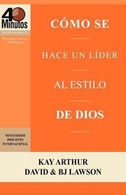 Cómo Se Hace un líder Al Estilo de Dios / Rising to the Call of Leadership