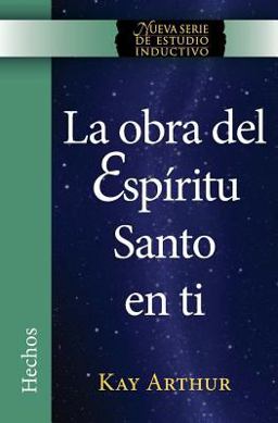 La Obra Del Espíritu Santo en Ti / the Holy Spirit Unleashed in You