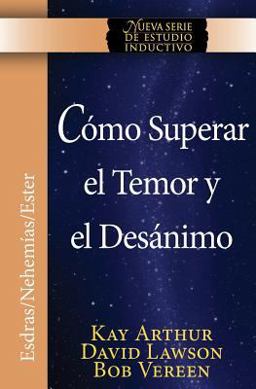 Como Superar el Temor y el Desanimo / Overcoming Fear and Discouragement (Niss Series)