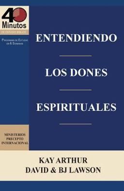 Entendiendo Los Dones Espirituales / Understanding Spiritual Gifts