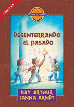 - Desenterrando el Pasado (Genesis 3-11) - Descubre Por Ti Mismo (libro de niños) - Libro de Trabajo Del Alumno / Digging up the Past (Genesis 3-11) - Discover for Yourself - Workbook for Children