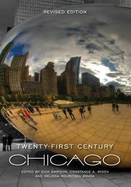 Twenty-First Century Chicago (Revised Edition) 2013 9781621319658 Front Cover
