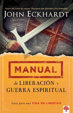 Manual de Liberación y Guerra Espiritual