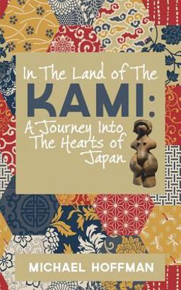 In the Land of the Kami In the Land of the Kami