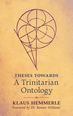 Theses Towards a Trinitarian Ontology  9781621386490 Front Cover