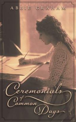 Ceremonials of Common Days 1st 9781621387749 Front Cover