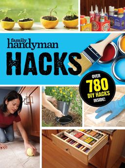 Family Handyman Hacks 2021 9781621455370 Front Cover