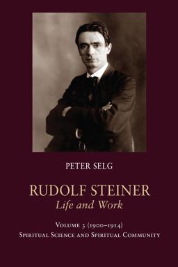 Rudolf Steiner, Life and Work, 1900-1914