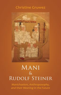 Mani and Rudolf Steiner  9781621481089 Front Cover