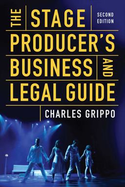 Stage Producer's Business and Legal Guide (Second Edition) 2nd 9781621536925 Front Cover
